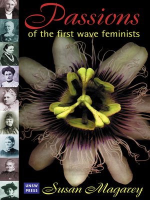 cover image of Passions of the First Wave Feminists